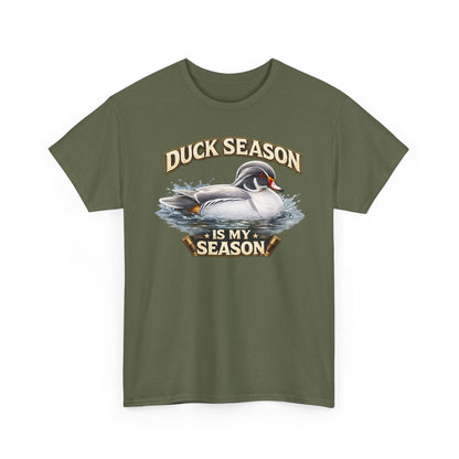 "Duck Season Is My Season" Hunting Tee