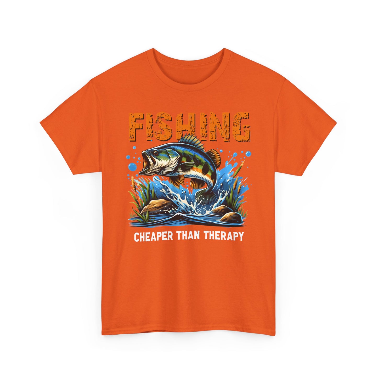 "Fishing Cheaper Than Therapy" Fishing Tee
