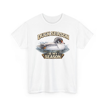 "Duck Season Is My Season" Hunting Tee
